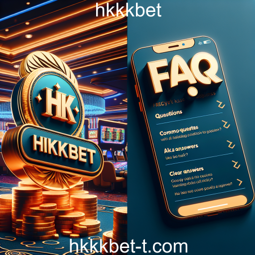 Explorando a Seção de Perguntas Frequentes do hkkkbet